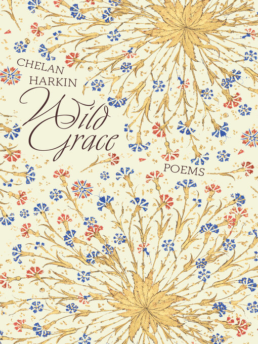 Title details for Wild Grace by Chelan Harkin - Available
